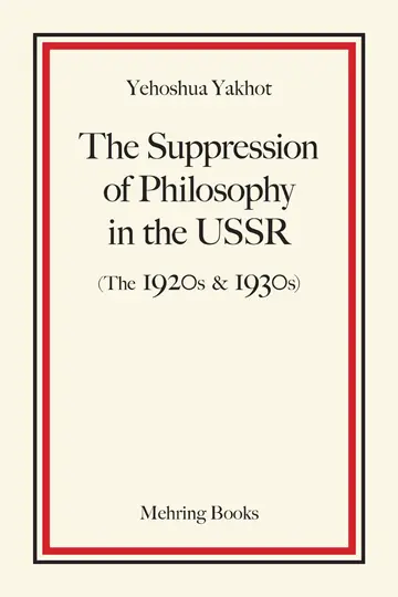 Cover of The Suppression of Philosophy in the USSR
