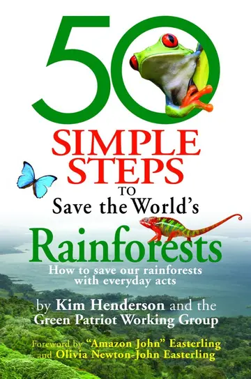 Cover of 50 Simple Steps to Save the World's Rainforests