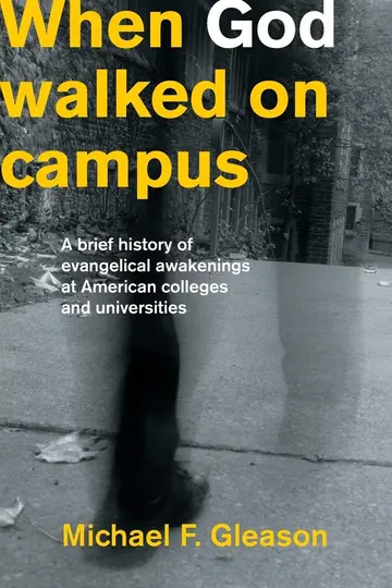 Cover of When God Walked on Campus