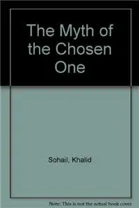 Cover of The Myth of the Chosen One