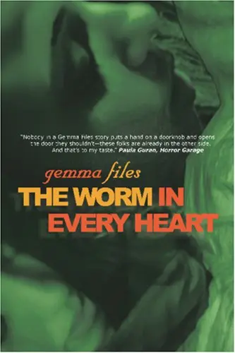 Cover of The Worm in Every Heart