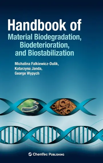 Cover of Handbook of Material Biodegradation, Biodeterioration, and Biostablization
