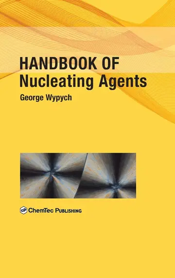 Cover of Handbook of Nucleating Agents