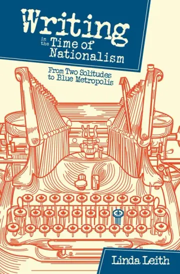 Cover of Writing in the Time of Nationalism