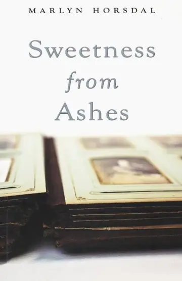 Cover of Sweetness from Ashes