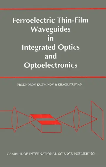 Cover of Ferroelectric Thin-film Waveguides in Integrated Optics and Optoelectonics