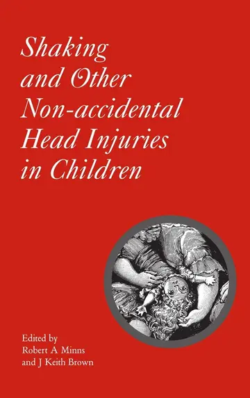 Cover of Shaking and Other Non-Accidental Head Injuries in Children