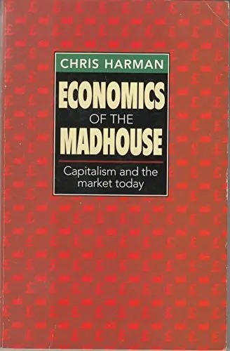 Cover of Economics of the Madhouse