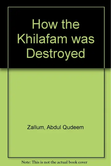 Cover of How the Khilafam was Destroyed
