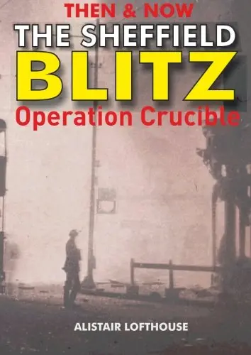 Cover of Then & Now the Sheffield Blitz