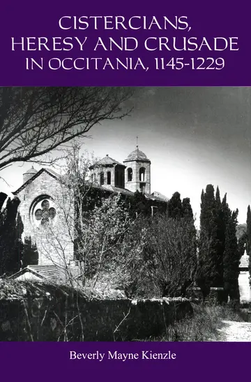 Cover of Cistercians, Heresy and Crusade in Occitania, 11 – Preaching in the Lord`s Vineyard