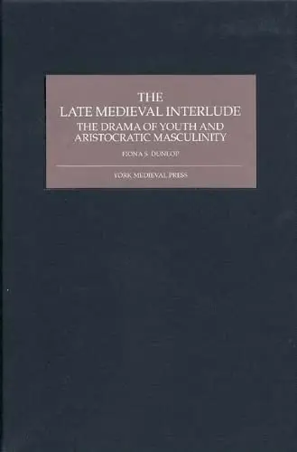 Cover of The Late Medieval Interlude