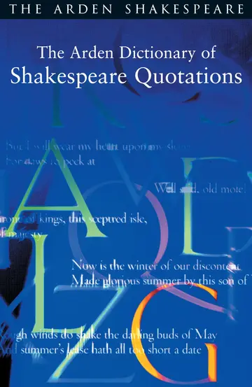 Cover of The Arden Dictionary of Shakespeare Quotations