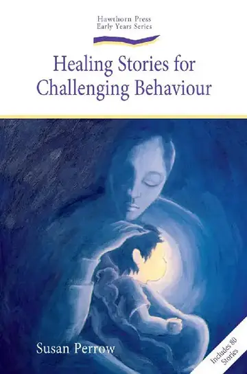 Cover of Healing Stories for Challenging Behaviour