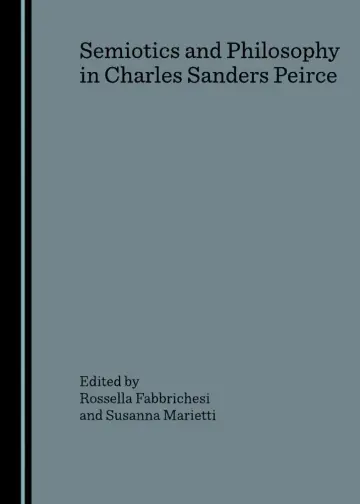 Cover of Semiotics and Philosophy in Charles Sanders Peirce