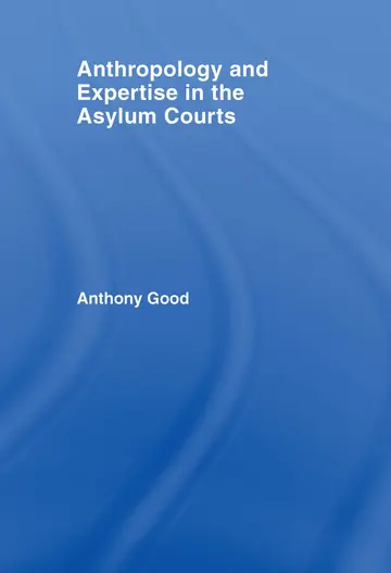 Cover of Anthropology and Expertise in the British Asylum Courts