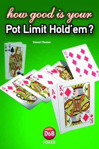 Cover of How Good Is Your Pot-Limit Hold'Em?