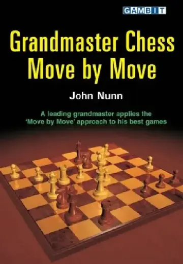 Cover of Grandmaster Chess Move by Move