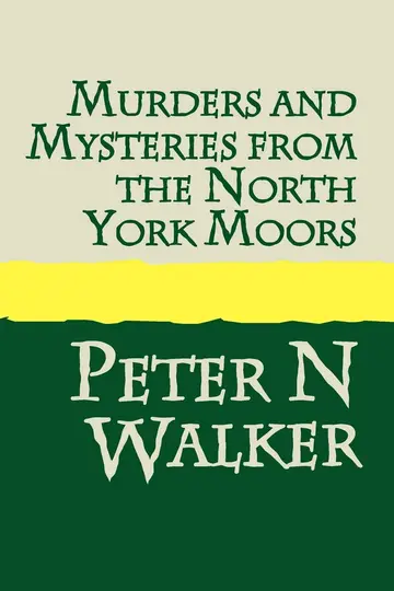 Cover of Murders and Mysteries from the North York Moors