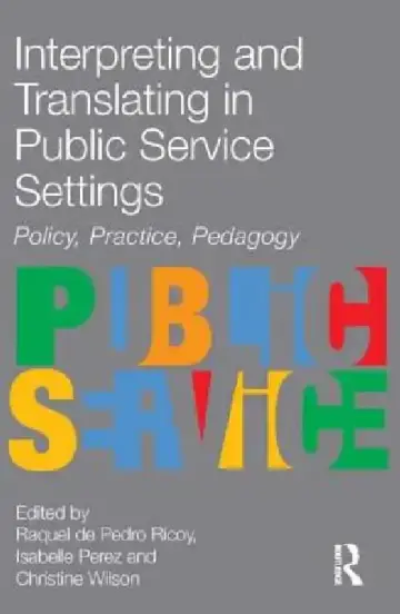 Cover of Interpreting and Translating in Public Service Settings