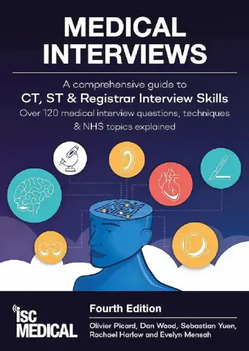 Cover of Medical Interviews - A Comprehensive Guide to CT, ST and Registrar Interview Skills (Fourth Edition)