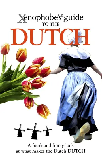 Cover of The Xenophobe's Guide to the Dutch