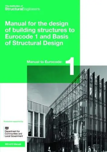 Cover of Manual for the design of building structures to Eurocode 1 and basis of structural design
