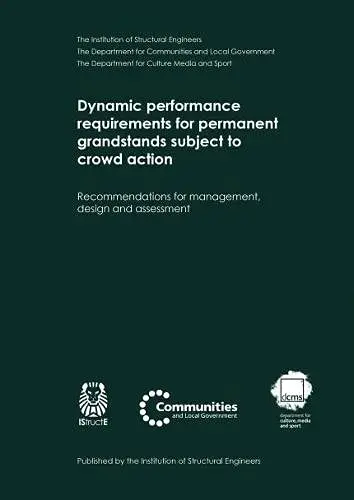 Cover of Dynamic performance requirements for permanent grandstands subject to crowd action