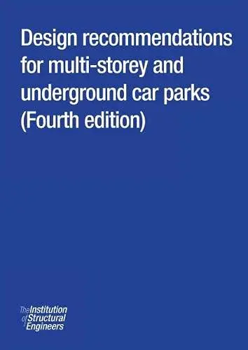 Cover of Design recommendations for multi-storey and underground car parks