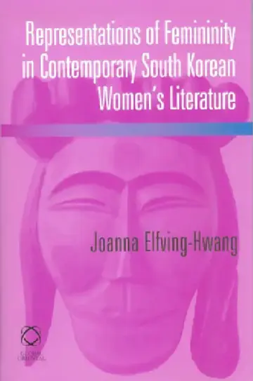 Cover of Representations of Femininity in Contemporary South Korean Women's Literature