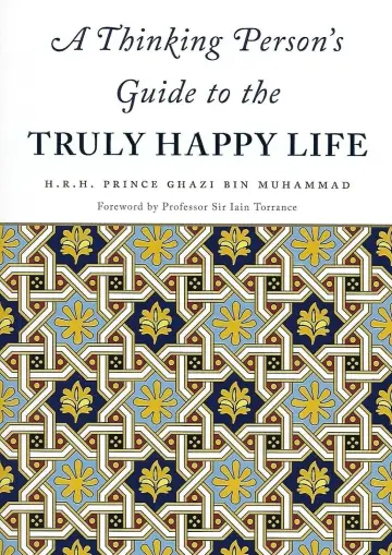 Cover of A Thinking Person s Guide to the Truly Happy Life