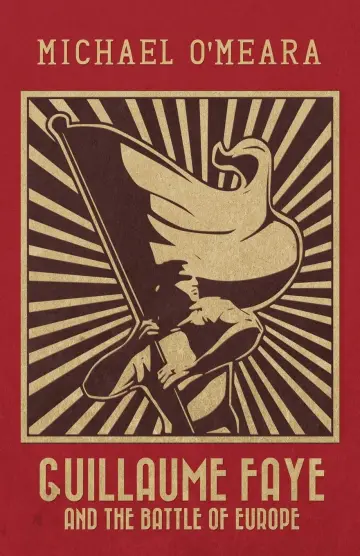Cover of Guillaume Faye and the Battle of Europe