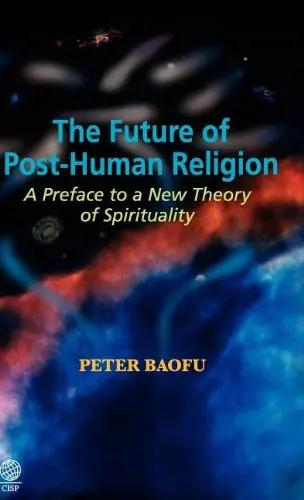 Cover of The Future of Post-Human Religion