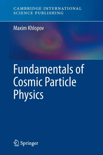Cover of Fundamentals of Cosmic Particle Physics