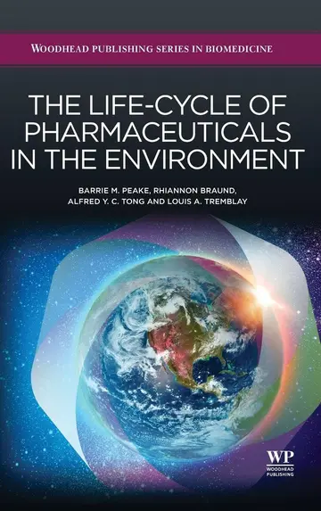Cover of The Life-Cycle of Pharmaceuticals in the Environment
