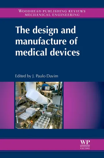 Cover of The Design and Manufacture of Medical Devices