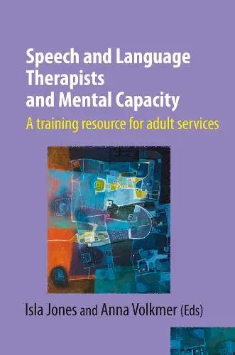 Cover of Speech and Language Therapists and Mental Capacity 2019