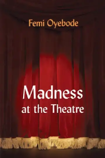 Cover of Madness at the Theatre