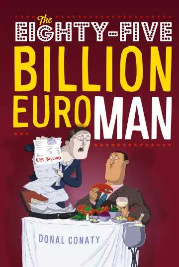 Cover of The Eighty-five Billion Euro Man