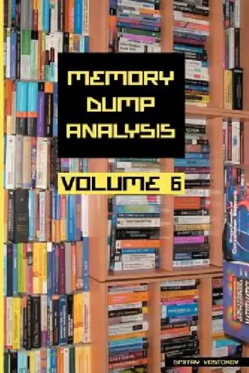 Cover of Memory Dump Analysis Anthology, Volume 6