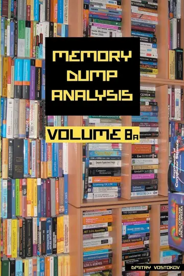 Cover of Memory Dump Analysis Anthology, Volume 8a