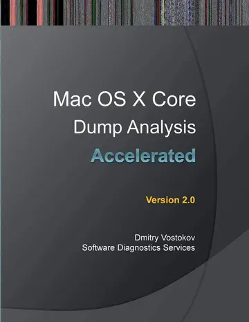 Cover of Accelerated Mac OS X Core Dump Analysis
