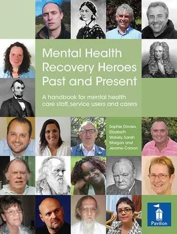 Cover of Mental Health Recovery Heroes Past and Present