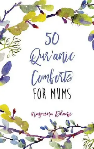 Cover of 50 Qur'anic Comforts For Mums
