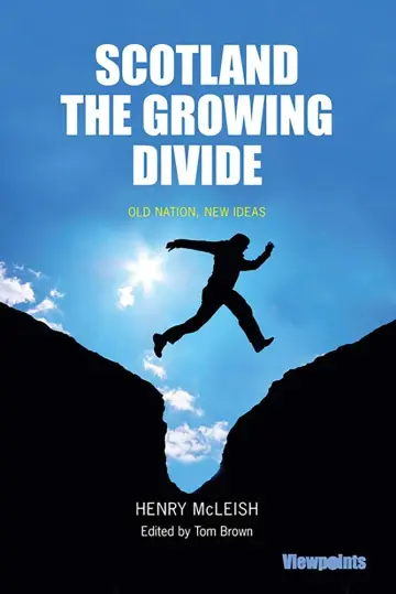 Cover of Scotland the Growing Divide