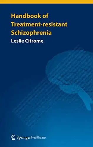 Cover of Handbook of Treatment-Resistant Schizophrenia