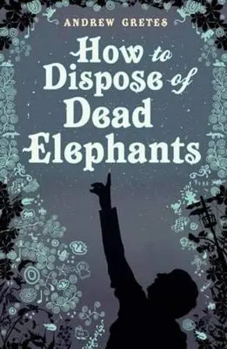 Cover of How to Dispose of Dead Elephants