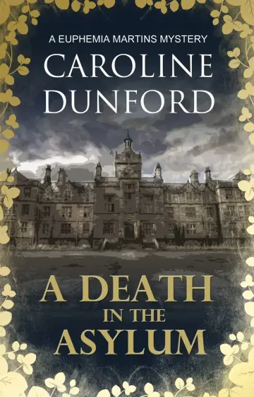 Cover of A Death in the Asylum (Euphemia Martins Mystery 3)