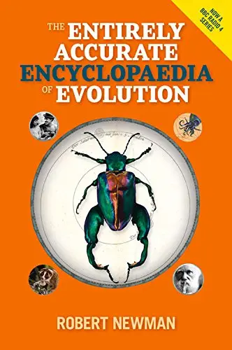 Cover of Entirely Accurate Encyclopaedia of Evolution