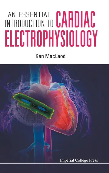 Cover of An Essential Introduction to Cardiac Electrophysiology